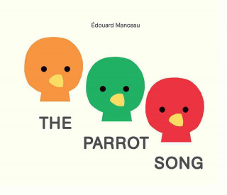 Könyv Parrot Song Edouard Manceau