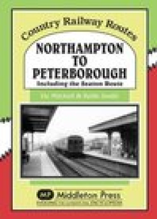 Książka Northampton to Peterborough Vic Mitchell