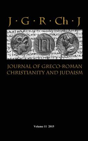 Carte Journal of Greco-Roman Christianity and Judaism 11 (2015) Stanley E. Porter