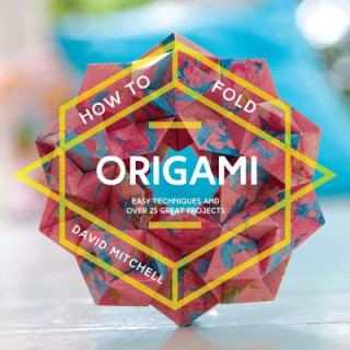 Kniha How to Fold Origami David Mitchell