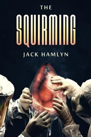 Knjiga SQUIRMING Jack Hamlyn