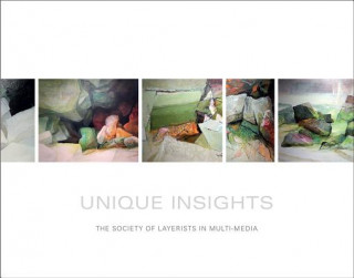 Книга Unique Insights The Society of Layerists in Multi-Media