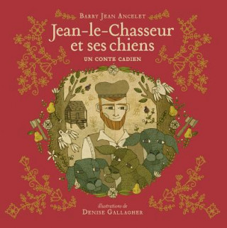Carte Jean-Le-Chasseur Et Ses Chiens Barry Jean Ancelet