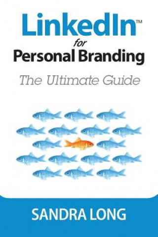 Kniha LinkedIn for Personal Branding Sandra Long