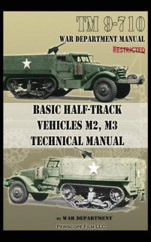 Книга Basic Half-Track Vehicles M2, M3 Technical Manual War Department