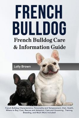 Kniha FRENCH BULLDOG Lolly Brown