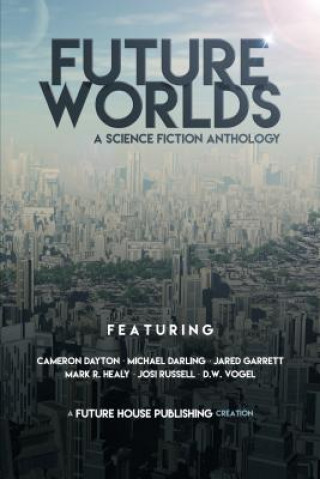 Kniha FUTURE WORLDS Various Authors