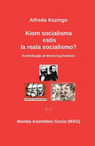 Könyv Kiom socialisma estis la reala socialismo? Alfredo Kozingo
