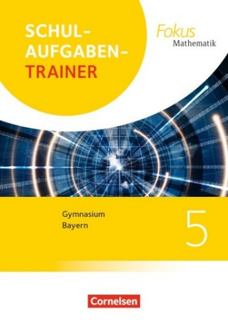 Kniha Fokus Mathematik - Bayern - Ausgabe 2017 - 5. Jahrgangsstufe Anton Wagner