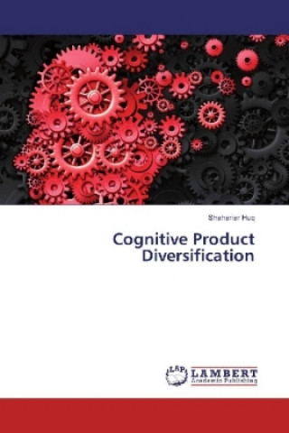 Kniha Cognitive Product Diversification Shahariar Huq