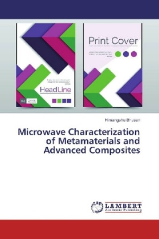 Kniha Microwave Characterization of Metamaterials and Advanced Composites Himangshu Bhusan