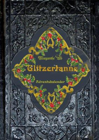 Kniha Glitzertanne Margarethe Alb