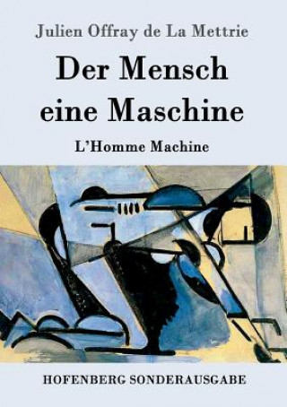 Carte Mensch eine Maschine Julien Offray de La Mettrie