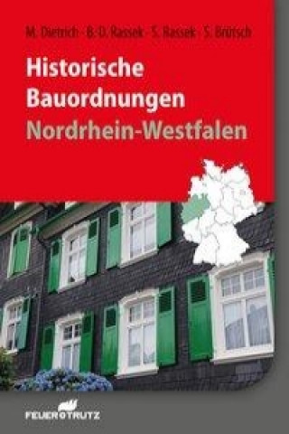 Könyv Historische Bauordnungen - Nordrhein-Westfalen Matthias Dietrich