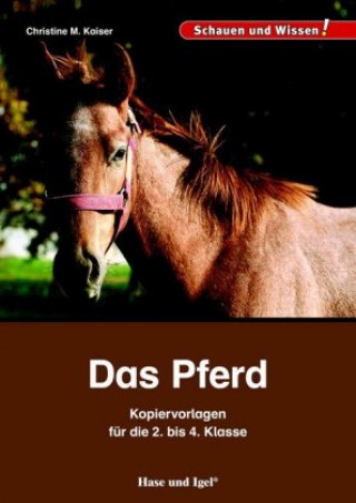 Book Das Pferd - Kopiervorlagen für die 2. bis 4. Klasse Christine M. Kaiser