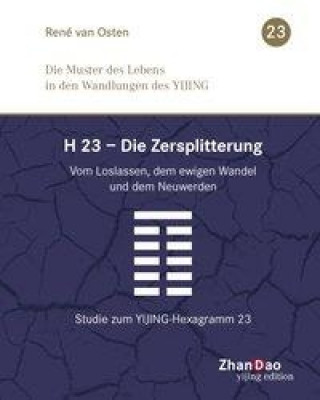 Kniha Hexagramm 23 - Die Zersplitterung René Van Osten