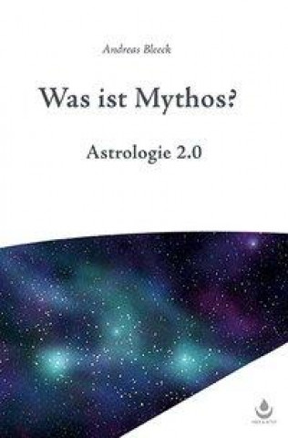 Kniha Was ist Mythos? Andreas Bleeck