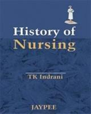 Kniha History of Nursing T. K. Indrani