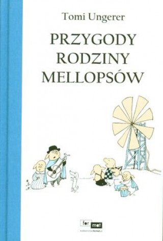 Kniha Przygody rodziny Mellopsow Tomi Ungerer
