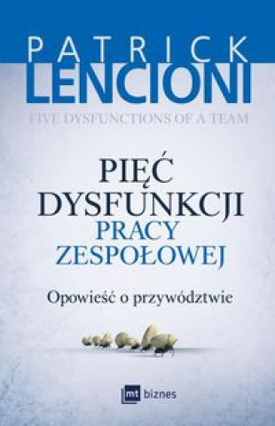 Książka Piec dysfunkcji pracy zespolowej Patrick Lencioni