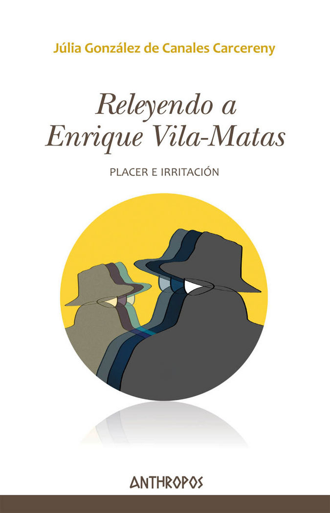 Könyv Releyendo a Enrique Vila-Matas: Placer e irritación 