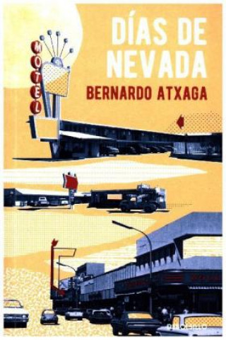Kniha Días de Nevada Bernardo Atxaga