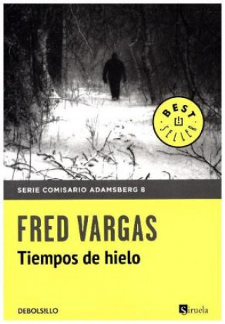Könyv Tiempos de hielo Fred Vargas