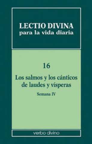 Kniha Lectio divina para la vida diaria : los salmos y los cánticos de laudes y vísperas : semana 4, volumen 16 Pier Giordano Cabra