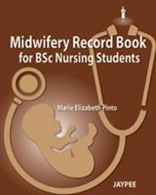 Book Midwifery Record Book for Bsc Nursing Students Elizabeth Marie Pinto