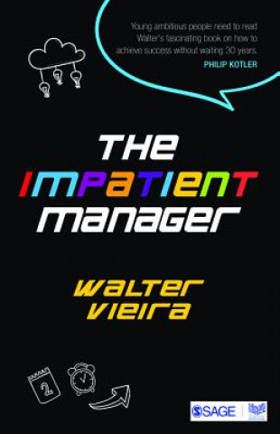 Kniha Impatient Manager Walter Vieira