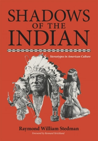 Carte Shadows of the Indian Raymond William Stedman