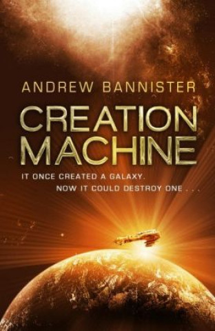 Könyv Creation Machine Andrew Bannister