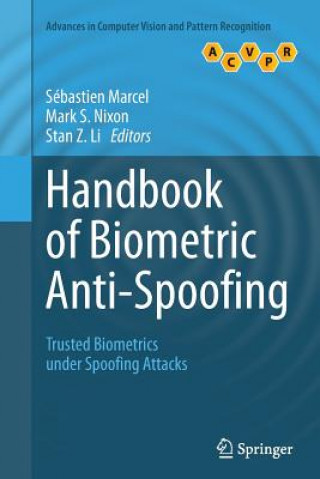 Kniha Handbook of Biometric Anti-Spoofing Stan Z. Li