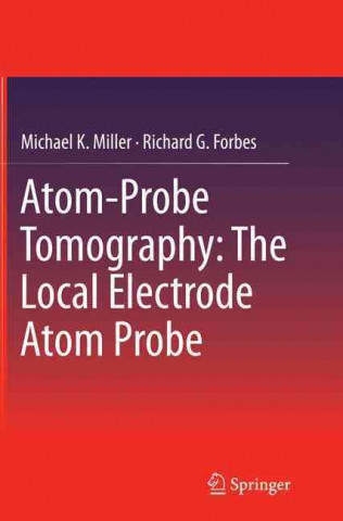 Carte Atom-Probe Tomography Michael K. Miller