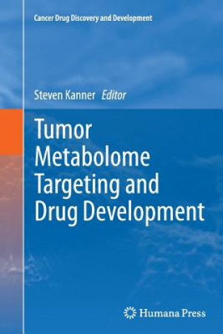 Kniha Tumor Metabolome Targeting and Drug Development Steven Kanner