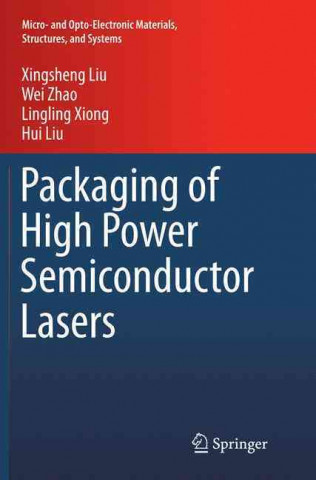 Книга Packaging of High Power Semiconductor Lasers Xingsheng Liu