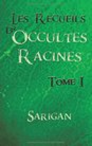 Carte LES RECUEILS DOCCULTES RACINES Sarigan