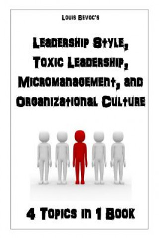 Libro Leadership Style Toxic Leadership Microm Louis Bevoc