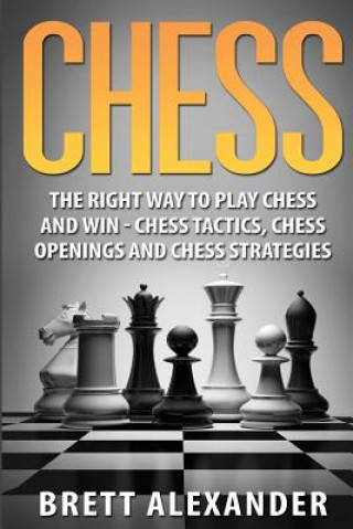 Kniha Chess Brett Alexander