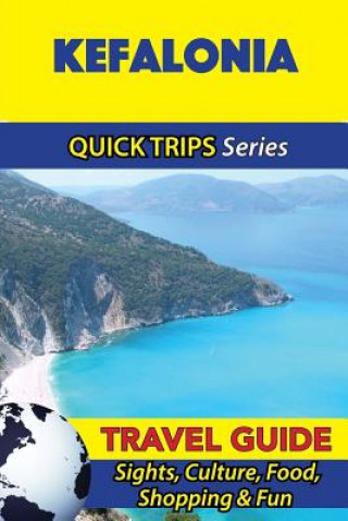 Carte Kefalonia Travel Guide (Quick Trips Series) Raymond Stone