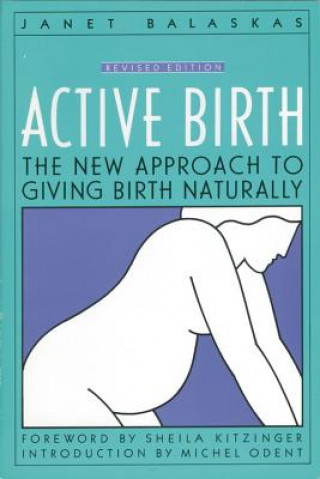 Knjiga Active Birth Janet Balaskas
