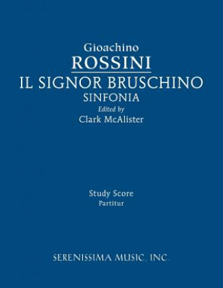 Kniha Il Signor Bruschino Sinfonia Gioachino Rossini