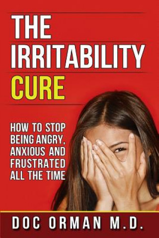 Книга Irritability Cure Doc Orman MD