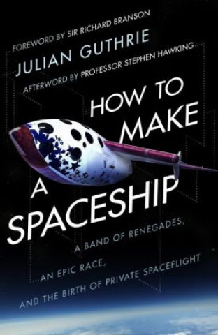 Könyv How to Make a Spaceship Julian Guthrie