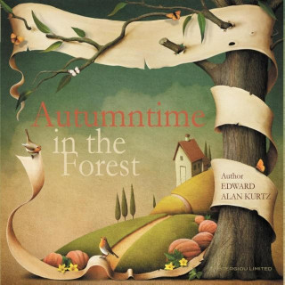 Kniha Autumntime in the Forest Edward Alan Kurtz