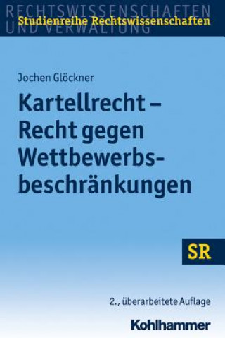 Carte Kartellrecht - Recht gegen Wettbewerbsbeschränkungen Jochen Glöckner