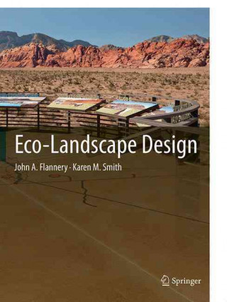 Knjiga Eco-Landscape Design John A. Flannery
