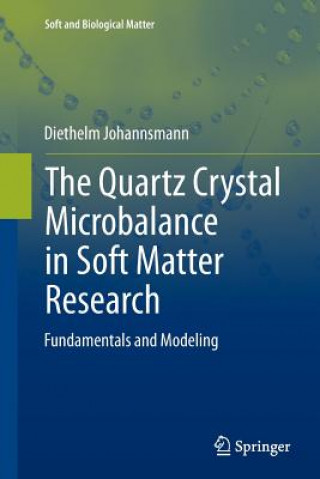 Książka Quartz Crystal Microbalance in Soft Matter Research Diethelm Johannsmann