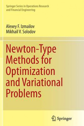 Kniha Newton-Type Methods for Optimization and Variational Problems Alexey F. Izmailov