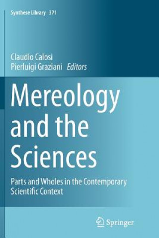 Kniha Mereology and the Sciences Claudio Calosi